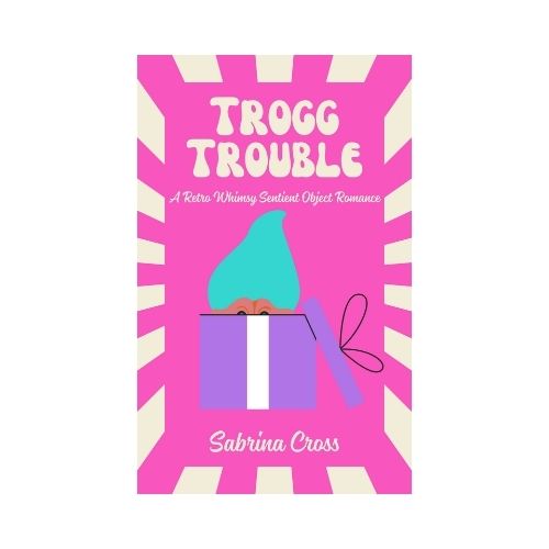 Trogg Trouble Signed Paperback - Retro Whimsy Book 2